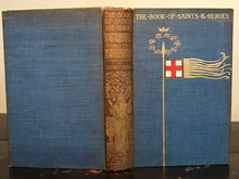 THE BOOK OF SAINTS & HEROES - Mrs. Lang, H.J. Ford Illustrations - 1st Ed, 1912