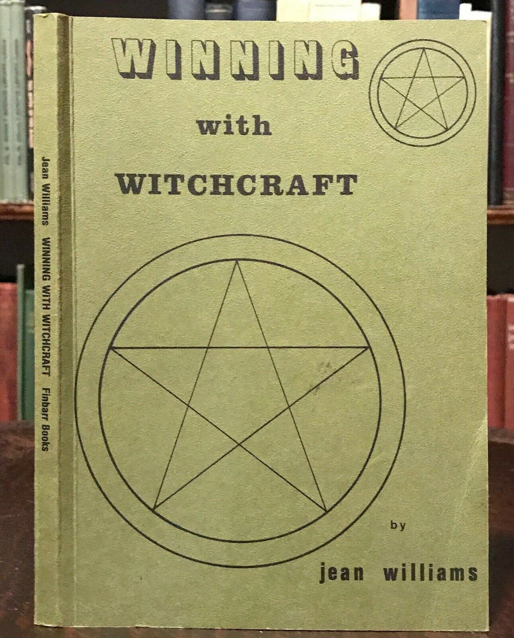 WINNING WITH WITCHCRAFT - Williams (Finbarr), 1st Ed 1982, GRIMOIRE MAGICK WICCA