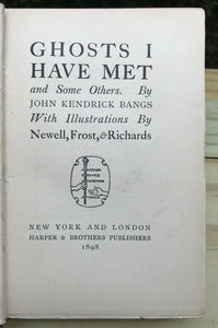 GHOSTS I HAVE MET AND SOME OTHERS - 1st, 1898 - HUMOR SHORT STORIES APPARITIONS