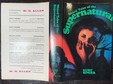 WEIRD TALES OF THE SUPERNATURAL, Edited by Kurt Singer, 1st/1st, 1966 HC/DJ RARE