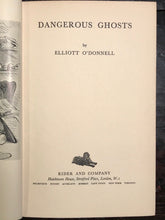ELLIOTT O'DONNELL, DANGEROUS GHOSTS 1st/1st 1954 HC/DJ Spirits Paranormal Occult