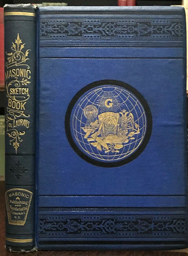 MASONIC SKETCH BOOK: MASONIC LITERATURE - 1st Ed, 1874 - FREEMASONRY MYSTERIES