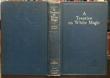 TREATISE ON WHITE MAGIC - Alice Bailey, 1956 - MAGICK OCCULT THEOSOPHIST STUDY