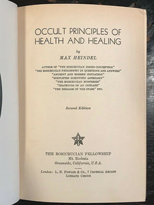 OCCULT PRINCIPLES OF HEALTH AND HEALING - MAX HEINDEL, 1938