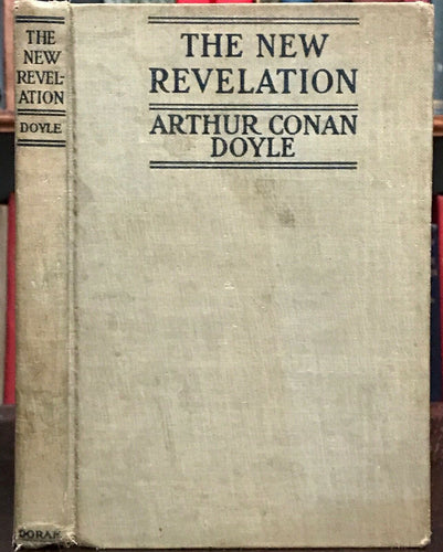 THE NEW REVELATION - Arthur Conan Doyle, 1st 1918 SPIRIT SOUL AFTERLIFE PSYCHIC