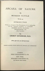 ARCANA OF NATURE - Tuttle, 1909 - PSYCHIC OCCULT SPIRITUALISM AFTERLIFE SPIRITS