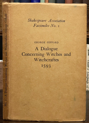 DIALOGUE CONCERNING WITCHCRAFT - Gifford, 1593/1931 - PERSECUTION WITCHES TRIALS