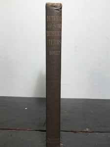 1910 — A DICTIONARY OF SOME THEOSOPHICAL TERMS, Powis Hoult, 1st / 1st