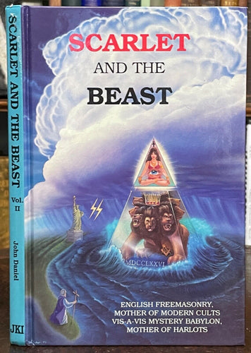 SCARLET AND THE BEAST - Daniel, 1st 1994 FREEMASONRY MASONIC GODS LUCIFER SATAN
