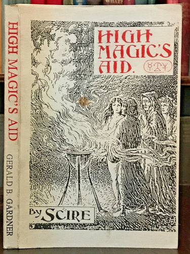 HIGH MAGIC'S AID - Scire (Gerald B. Gardner), 1996 - WICCA WITCHCRAFT PAGANISM