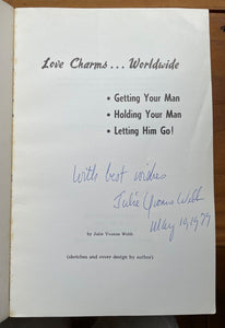 LOVE CHARMS WORLDWIDE - Webb, 1st 1973 - SIGNED - SPELLS MAGICK INCANTATIONS SEX