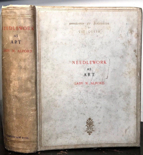 NEEDLEWORK AS ART - by Lady M. Alford, 1886 - FASHION, ART, EMBROIDERY, DESIGN