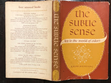 THE SUBTLE SENSE: KEY TO THE WORLD OF ODORS, Bienfang 1st/1st 1946 HC/DJ