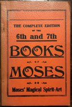 6th AND 7th BOOKS OF MOSES, MAGICAL SPIRIT ART - GRIMOIRE MAGICK 1920s Scarce Ed