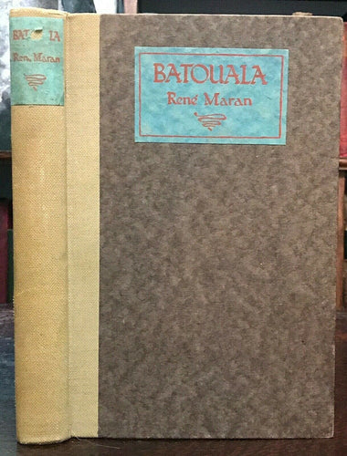 BATOUALA - Ltd Ed - Maran, 1922 AFRICA AFRICAN CONGO COLONIZATION BLACK AUTHOR