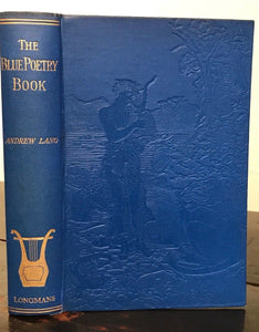 THE BLUE POETRY BOOK - Lang, Ford Illustrations - New Impression, 1930