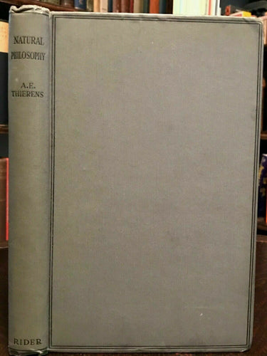 A.E. THIERENS - NATURAL PHILOSOPHY, 1st, 1920 - ASTROLOGY HERMETIC OCCULT MAGICK