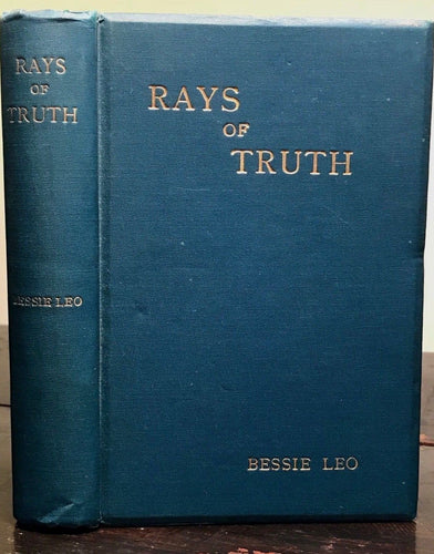 BESSIE LEO - RAYS OF TRUTH - 2nd Ed 1919 - RELIGIOUS ASPECTS OF ASTROLOGY Occult