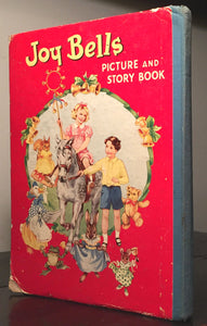JOY BELLS PICTURE AND STORY BOOK by Rene Cloke, 1st/1st 1949 ILLUSTRATED