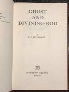 T.C. LETHBRIDGE; GHOST AND DIVINING ROD 1st/1st 1963 HC/DJ Ghost Hunting Dowsing