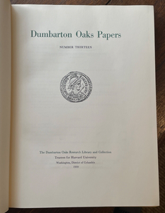 DUMBARTON OAKS PAPERS,  #13 - 1st 1959 - ANCIENT BYZANTINE AND ROMAN EMPIRES