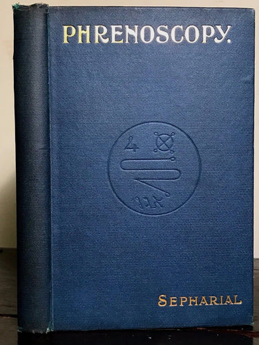 PHRENOSCOPY: A SYSTEM OF ASTRO PHRENOLOGY by SEPHARIAL - 1st/1st 1914 OCCULT
