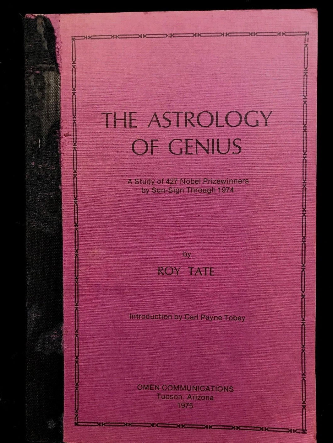 THE ASTROLOGY OF GENIUS: A Study of the Nobel Prizewinners - Tate, 1st Ed 1975