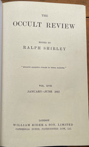 THE OCCULT REVIEW - Vol 17, 6 Issues 1913 - AE WAITE, GHOSTS, DIVINATION, MAGICK