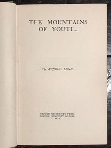 THE MOUNTAINS OF YOUTH - ARNOLD LUNN, 1st/1st 1925 - Alpine Skier Mountaineering