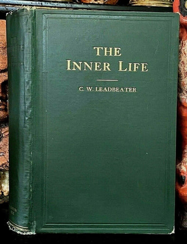 THE INNER LIFE - 1922, CW Leadbeater - THEOSOPHY ANCIENT WISDOM SPIRIT OCCULT