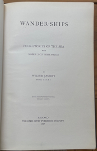 WANDER-SHIPS: FOLK STORIES OF THE SEA - Bassett, 1st 1917 - GHOST PHANTOM SHIPS