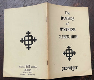 DANGERS OF MYSTICISM : LIBER HHH - Aleister Crowley, 1980s - MAGICK