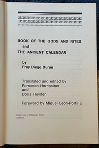 BOOK OF THE GODS, RITES AND THE ANCIENT CALENDAR - Duran, 1st 1971 - AZTECS