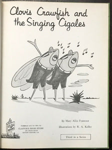 CLOVIS CRAWFISH AND THE SINGING CIGALES - 1st, 1965 ILLUSTRATED CAJUN - SIGNED (CHILDREN'S)