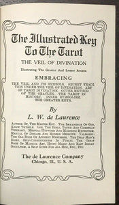 ILLUSTRATED KEY TO THE TAROT - De Laurence, 1920s DIVINATION OCCULT PROPHECY