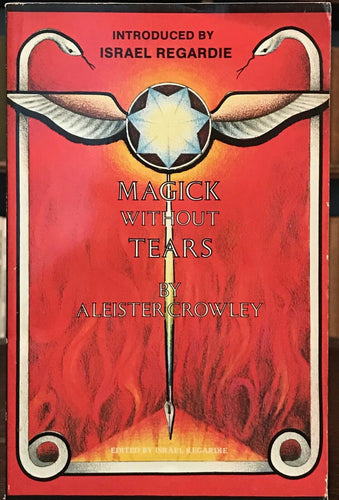 MAGICK WITHOUT TEARS - Aleister Crowley, 1991 - OCCULT MAGICK