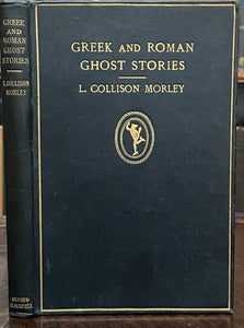 GREEK AND ROMAN GHOST STORIES - 1st Ed, 1912 - ANCIENT OCCULT GHOSTS NECROMANCY