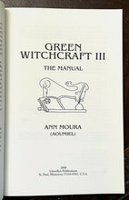 GREEN WITCHCRAFT - COMPLETE 3 Vol SET 1st Ed, ANN MOURA - WICCA NATURAL MAGICK