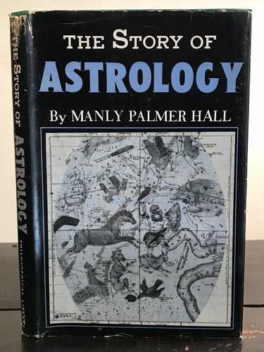 MANLY P. HALL — THE STORY OF ASTROLOGY, 1959 HC/DJ Zodiac Hermetic Occult