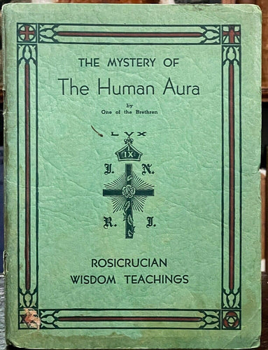 MYSTERY OF THE HUMAN AURA - Plummer, 1st + Ltd Ed 1950 ROSICRUCIAN SPIRIT POWER