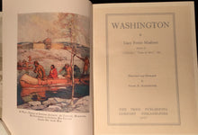 WASHINGTON, Lucy F. Madison Illust. F. Schoonover, 1927 HC LIKE NEW COND w/ Box