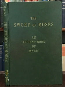 THE SWORD OF MOSES: AN ANCIENT BOOK OF MAGIC - M. Gaster, 1973 GRIMOIRE MAGICK