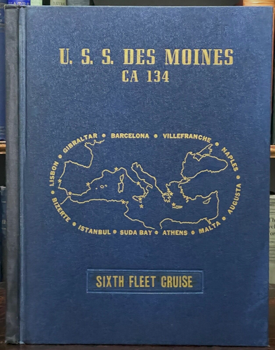 SIXTH FLEET NAVY MEDITERRANEAN CRUISE BOOK, 1951-52 - U.S.S. DES MOINES