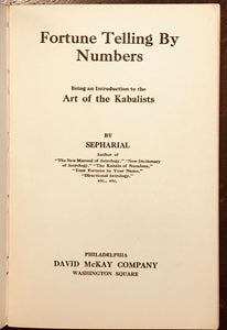 FORTUNE TELLING BY NUMBERS - SEPHARIAL - Ca 1918, DIVINATION PROPHECY NUMEROLOGY