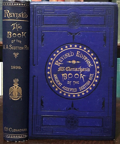 ANCIENT & ACCEPTED SCOTTISH RITE OF FREEMASONRY, McClenachan 1899 SECRET SOCIETY