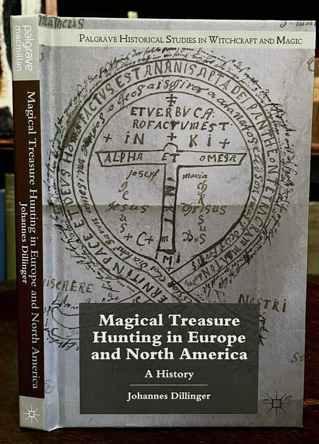 MAGICAL TREASURE HUNTING IN EUROPE AND NORTH AMERICA - 2012 MAGICK ARCHAEOLOGY