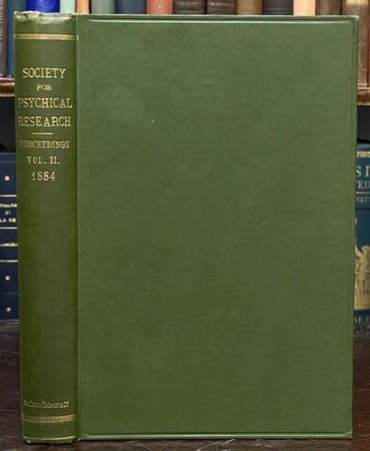 1884 - SOCIETY FOR PSYCHICAL RESEARCH - SPIRITS GHOSTS DIVINATION HYPNOTISM