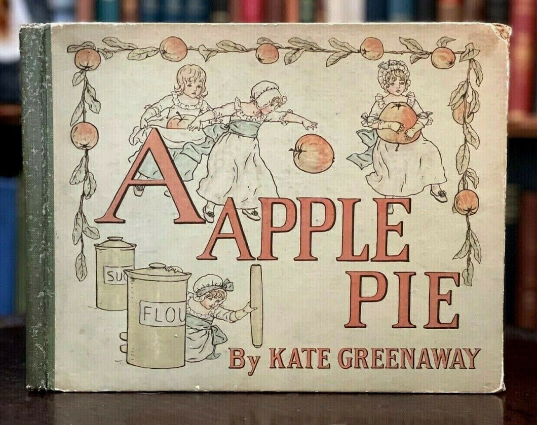A APPLE PIE - 1900, KATE GREENAWAY - CHILDREN'S ALPHABET ILLUSTRATED