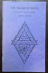 SWORD OF MOSES: AN ANCIENT BOOK OF MAGIC - 1992 GRIMOIRE MAGICK w/ ERRATA