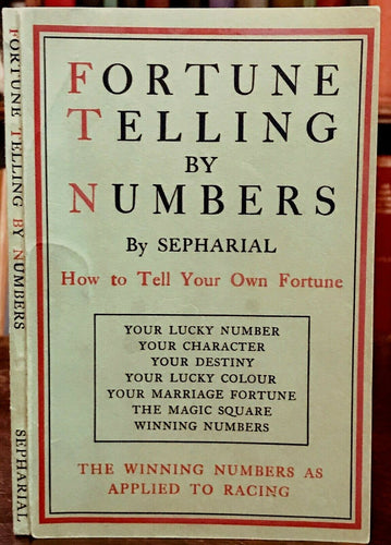 FORTUNE TELLING BY NUMBERS - SEPHARIAL - Ca 1918, DIVINATION PROPHECY NUMEROLOGY